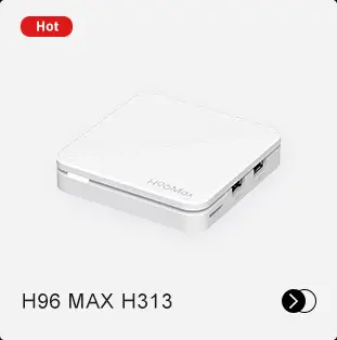 H96 Max H313 TV Box