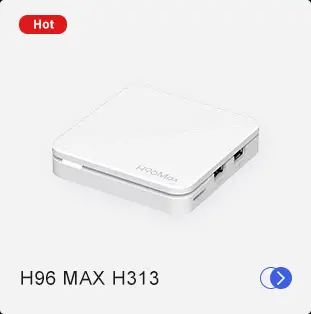 H96 Max H313 TV Box