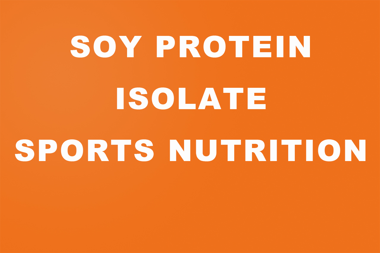 Soy Protein Isolate for sports nutrition