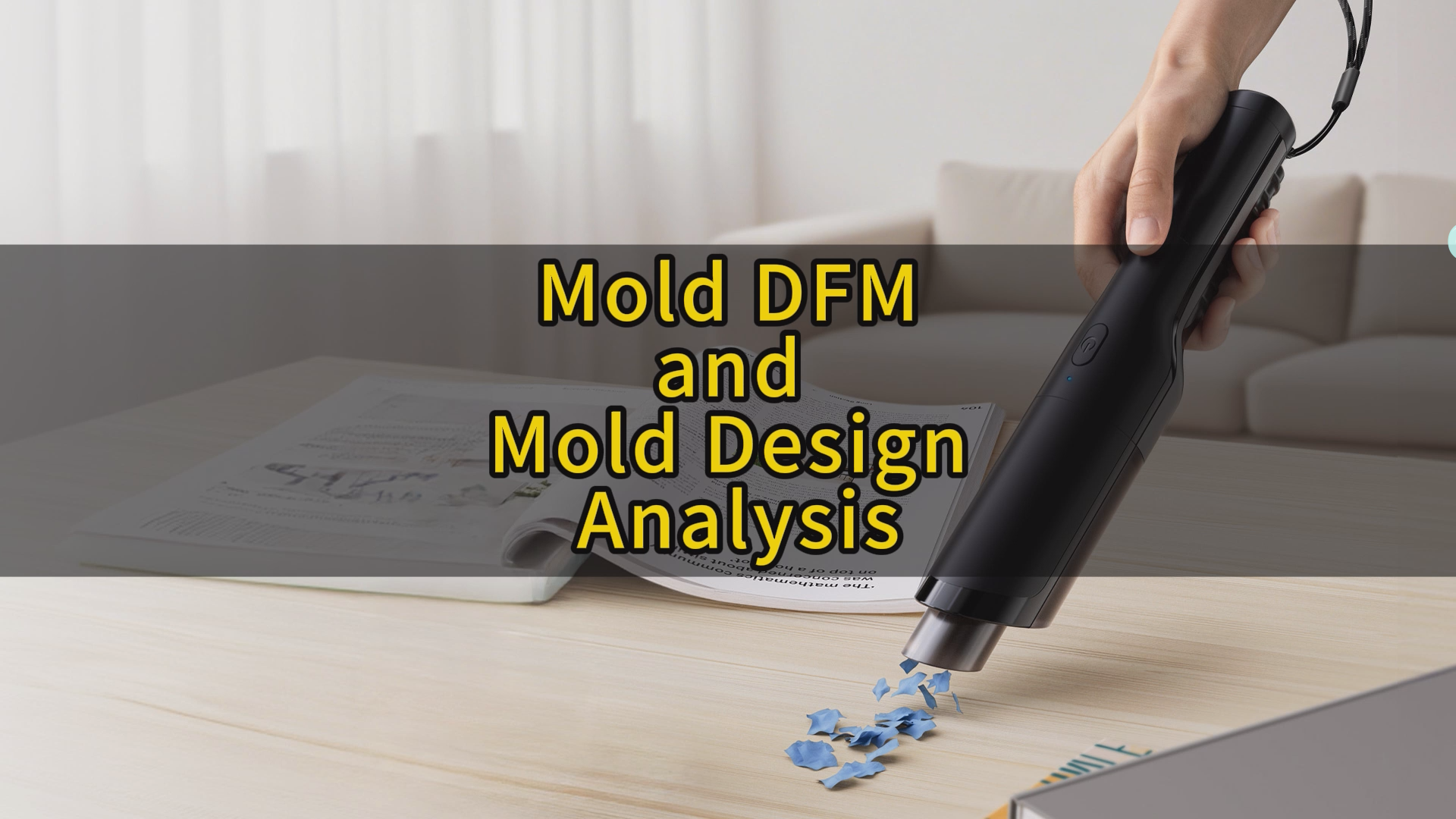 【Product Development】The "Invisible Guardian" of Your Product: How Mold DFM Wins Manufacturing