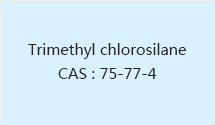 Trimethyl chlorosilane