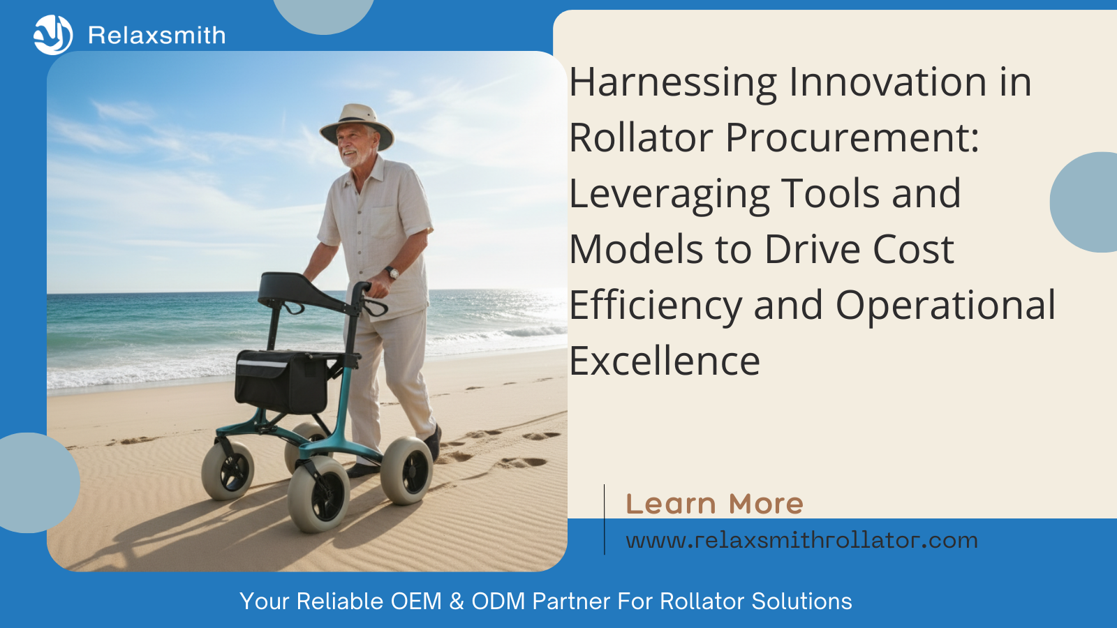 Harnessing Innovation in Rollator Procurement: Leveraging Tools and Models to Drive Cost Efficiency and Operational Excellence
