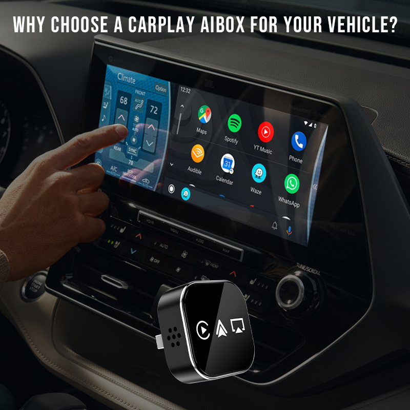 Why Choose a Carplay AIbox for Your Vehicle?