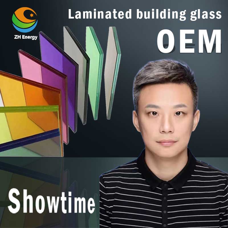 Shanghai ZH Energy live streaming PVB Laminated safety Glass