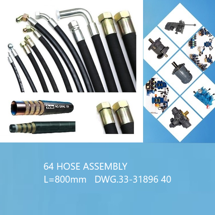64 HOSE ASSEMBLY L=800mm   DWG.33-31896 40