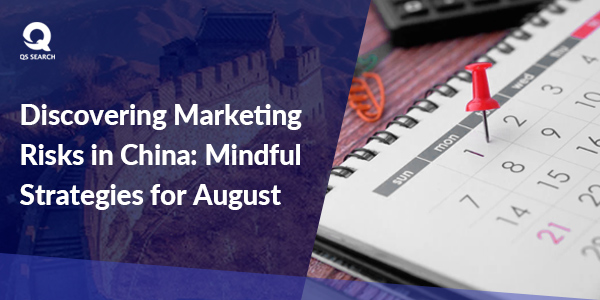 Discovering Marketing Risks in China: Mindful Strategies for August's Festivals