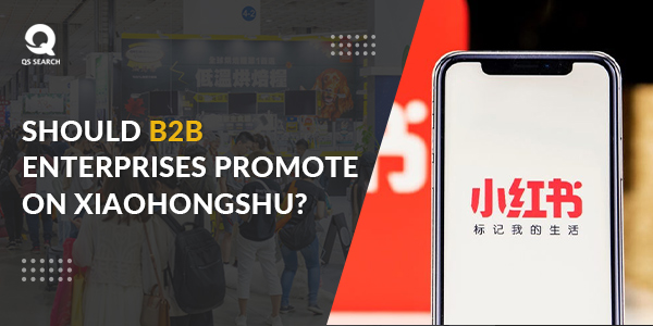 Should B2B Enterprises Promote on Xiaohongshu?