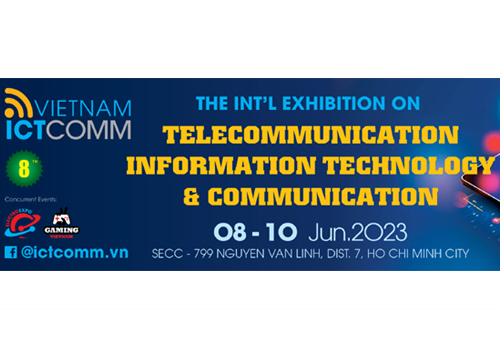 VIETNAM ICTCOMM Exhibition 2023 is coming to you!